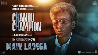 Chandu Champion  Main Ladega  Kartik Aaryan  Sajid Nadiadwala  Kabir Khan  In Cinemas Now [upl. by Aleacim]