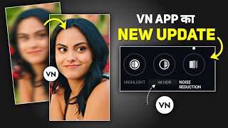 Vn New Update 😳🔥  4K HDR Quality Video Editing In Vn App  Vn App Noise Reduction [upl. by Sairahcaz]