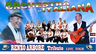 Musica NAPOLETANA Orchestra allitaliana Renzo Arbore tributo [upl. by Ialohcin]