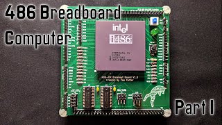 486 Breadboard Computer  Part 1 [upl. by Jacinda441]