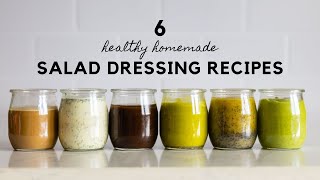 6 Healthy Salad Dressing Recipes To Spice Up Your Salads [upl. by Ramirol10]