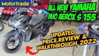 All New Yamaha Aerox S 2022 Updated Price Review amp Walkthrough [upl. by Nat]