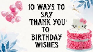 Top 10 Ways to say Thank you Best Thank you Replies for birthday wishesThankyou reply in English [upl. by Edrock]