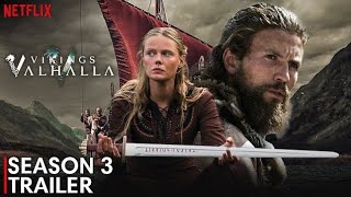 Vikings Valhalla Season 3 Teaser  Release Date  LATEST UPDATES [upl. by Yenolem]