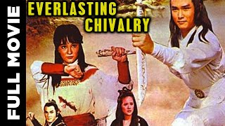 Everlasting Chivalry  Hollywood Kung Fu Movie  Martial Arts Action Movie [upl. by Lepley496]