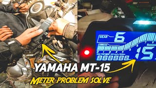 Yamaha MT15 Meter repair  MT15 Meter problem solve  Any bike meter repair [upl. by Dirfliw78]