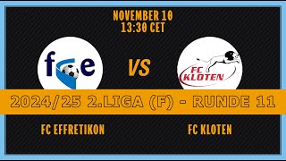 202425 FRAUEN 2 LIGA RUNDE 11 FC Effretikon  FC Kloten [upl. by Doris]