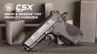 Smith amp Wesson® CSX™ Overview [upl. by Delle]