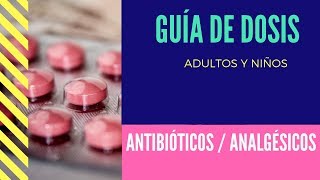 🔘 DOSIS ANALGESICOS  ANTIBIÓTICOS  DosisdeMedicamentos [upl. by Cia308]