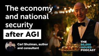 The economy and national security after AGI  Carl Shulman Part 1 [upl. by Ennazor992]