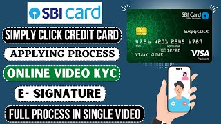 SBI Simply Click Credit Card  Applying Process  Video KYC Process  Esign  SBI Video KYC [upl. by Aleuqahs]