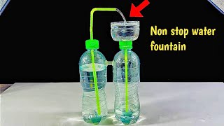 How to make Automatic water Fountain Without Electricity  Nonstop water Fountain  Science Project [upl. by Inahet711]