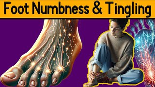 Foot Numbness amp Tingling 5 Causes Explained [upl. by Analle51]