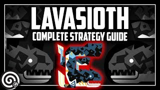 LAVASIOTH  Complete Strategy Guide  Monster Hunter World [upl. by Attegroeg]