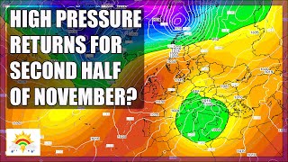 Ten Day Forecast High Pressure Returns For Second Half Of November [upl. by Nylesaj]