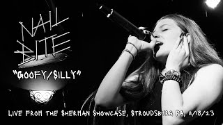 Nail Bite  GoofySilly  Live from The Sherman Showcase Stroudsburg PA 111823 [upl. by Iridis]