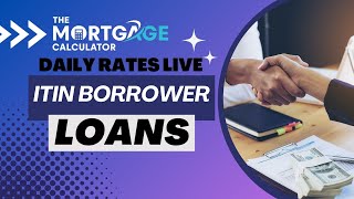 Daily Mortgage Rates LIVE  06182024  ITIN Borrower Loans [upl. by Ardnikat362]