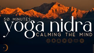 The Ultimate Yoga Nidra For A Calm Mind amp Better Sleep  50 Minutes [upl. by Bowe]