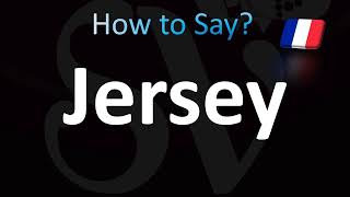 How to Pronounce Jersey French [upl. by Joslyn]