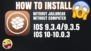 HOW TO INSTALL CYDIA ON IOS 934935 AND IOS 10 WITHOUT JAILBREAK [upl. by Ephrem]