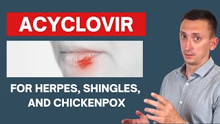 Acyclovir Uses and Dosage in The Treatment of Herpes Virus Infections [upl. by Bette]