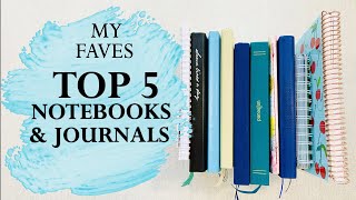 MY TOP 5 NOTEBOOKS amp JOURNALS [upl. by Adnohsek]