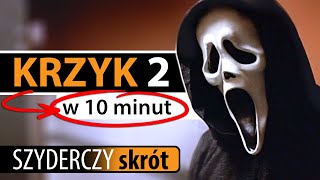 KRZYK 2 w 10 minut  Szyderczy Skrót [upl. by Luckin]