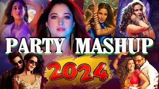 PARTY MASHUP 2024  BOLLYWOOD PARTY MIX 2024  NONSTOP PARTY MASHUP 2024  HINDI SONGS  DJ PARTY [upl. by Rella]