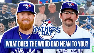 We ask the Toronto Blue Jays What does the word Dad mean to you [upl. by Milli]