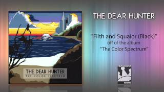 The Dear Hunter quotFilth And Squalorquot [upl. by Cara]