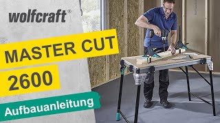 MASTER cut 2600 Aufbauanleitung  wolfcraft [upl. by Oriel]