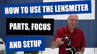 How To Use The Lensmeter  Parts Focus and Setup of The Marco LM 101 [upl. by Bornie391]