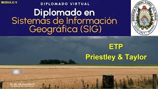 DIPLOMADO SIG  MODULO V  Estimación de la ETPo de Priestley amp Taylor  ARCPY [upl. by Ahset]