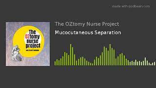 Mucocutaneous Separation [upl. by Zirtaeb]