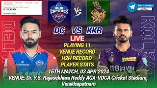 🔴LIVE DC vs KKR Live Prediction  DEL vs KOL  Delhi vs Kolkata 16TH IPL LIVE [upl. by Adnilym335]