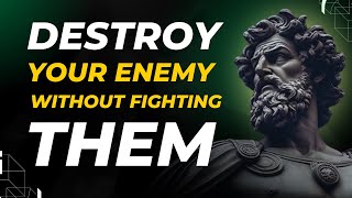 25 Stoic Ways to Defeat Your Enemy Without a Fight  Marcus Aurelius STOICISM [upl. by Anitaf926]