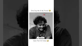 one day me amp my friend 😂  funnyvideo ytshorts [upl. by Oates370]