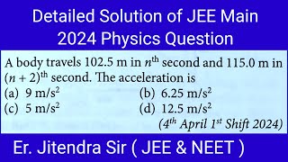 JEE Main 4th April 1st Shift 2024 11Physics Question Solution Motion Straight line energeticphysics [upl. by Enneibaf36]