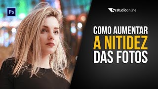 Como aumentar a nitidez das fotos  studio online [upl. by Eikciv]