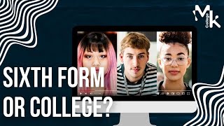 Sixth Form or College  College vs Sixth Form  Which is better Sixth Form or College [upl. by Avelin]