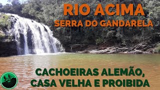 Serra do Gandarela  Cachoeiras Alemão Casa Velha e Proibida  Rio Acima [upl. by Aecila]