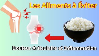 Les 6 Aliments Inflammatoires à Éviter Pour Larthrite [upl. by Ayt380]