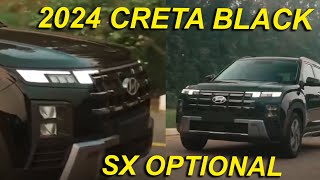 2024 BLACK CRETA FACELIFT TOP MODEL  NEW CRETA SX OPTIONAL BLACK  CRETA DIESEL 2024 NEW CRETA SX [upl. by Lull880]