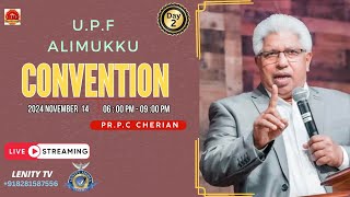 UNITED PENTECOSTAL FELLOWSHIP  ALIMUKKU  CONVENTION  14112024  PR PC CHERIAN  DAY 2 [upl. by Liebman]