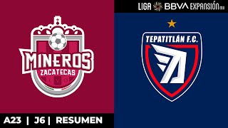 ¡Goleada en Zacatecas  Resumen  Mineros vs Tepatitlán  Jornada6  A23  Liga BBVA Expansión MX [upl. by Tihom]