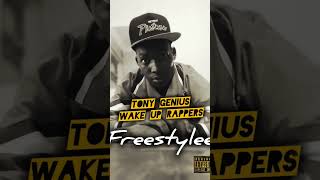 Tonygenius  Wake up Rappers  Freestyle 🔥🔥🔥💯😱🎧🎧🎤 [upl. by Eimareg373]