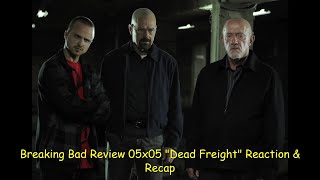 Breaking Bad Review 05x05 quotDead Freightquot Reaction amp Recap [upl. by Wilscam]