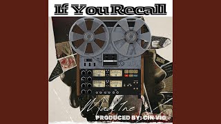 If You Recall feat Cin Vig [upl. by Eaneg]