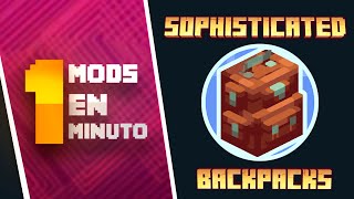 Sophisticated Backpacks  Forge 116  120  Mods En 1 Minuto [upl. by Dubenko]