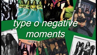 type o negative moments that are VERY IMPORTANT [upl. by Jt920]